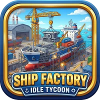 Ship Factory Tycoon - Idle